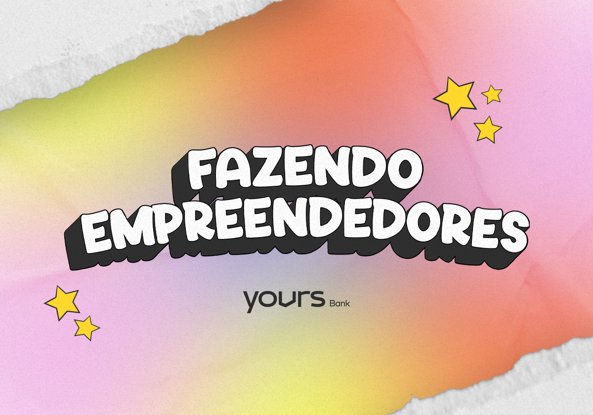 fazendo-empreendedores-como-ganhar-mais-dinheiro-yours-bank